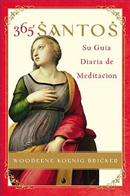 365 Santos/365 Saints SPA (Su Guia diaria de meditacion) (Spanish Edition) by Woodeene Koenig-Bricker, 9780061189562