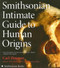 Smithsonian Intimate Guide to Human Origins by Carl Zimmer, 9780061196676
