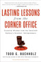 Lasting Lessons from the Corner Office (Essential Wisdom from the Twentieth Century's Greatest Entrepreneurs) by Todd G. Buchholz, 9780061197635