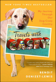 Travels With Casey by Benoit Denizet-Lewis, 9781439146965