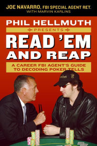 Phil Hellmuth Presents Read 'Em and Reap (A Career FBI Agent's Guide to Decoding Poker Tells) by Joe Navarro, Marvin Karlins, Phil Hellmuth, Jr., 9780061198595