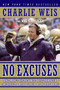 No Excuses (One Man's Incredible Rise Through the NFL to Head Coach of Notre Dame) by Charlie Weis, Vic Carucci, 9780061206740