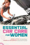 Essential Car Care for Women by Jamie Little, Danielle McCormick, 9781580054362