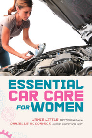 Essential Car Care for Women by Jamie Little, Danielle McCormick, 9781580054362