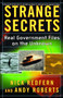 Strange Secrets (Real Government Files on the Unknown) by Nick Redfern, Andy Roberts, 9780743469760