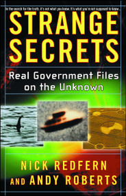 Strange Secrets (Real Government Files on the Unknown) by Nick Redfern, Andy Roberts, 9780743469760