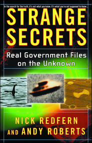 Strange Secrets (Real Government Files on the Unknown) by Nick Redfern, Andy Roberts, 9780743469760