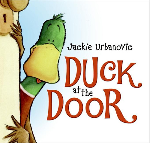 Duck at the Door (An Easter And Springtime Book For Kids) by Jackie Urbanovic, Jackie Urbanovic, 9780061214387