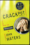 Crackpot (The Obsessions of) by John Waters, 9780743246279