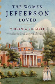 The Women Jefferson Loved by Virginia Scharff, 9780061227080