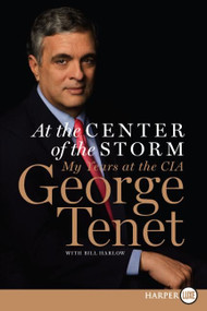At the Center of the Storm (My Years at the CIA) by George Tenet, 9780061234415