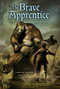 The Brave Apprentice (A Further Tales Adventure) by P. W. Catanese, 9780689871740