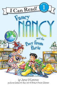 Fancy Nancy and the Boy from Paris by Jane O'Connor, Robin Preiss Glasser, 9780061236099
