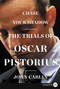 Chase Your Shadow (The Trials of Oscar Pistorius) by John Carlin, 9780062370518