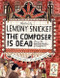 The Composer Is Dead by Lemony Snicket, Carson Ellis, 9780061236273