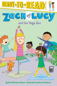 Zach and Lucy and the Yoga Zoo (Ready-to-Read Level 3) - 9781481439381 by the Pifferson Sisters, Mark Chambers, 9781481439381