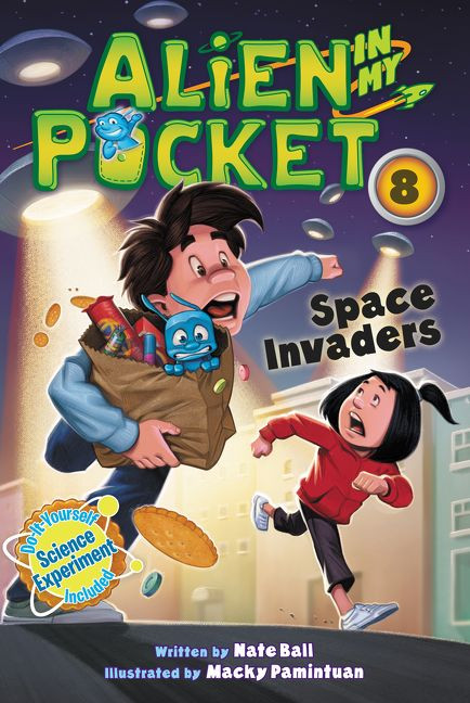Alien in My Pocket #8: Space Invaders - 9780062370914 by Nate Ball, Macky Pamintuan, 9780062370914