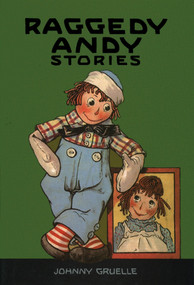Raggedy Andy Stories (Introducing the Little Rag Brother of Raggedy Ann) by Johnny Gruelle, Johnny Gruelle, Kim Gruelle, 9780027375862