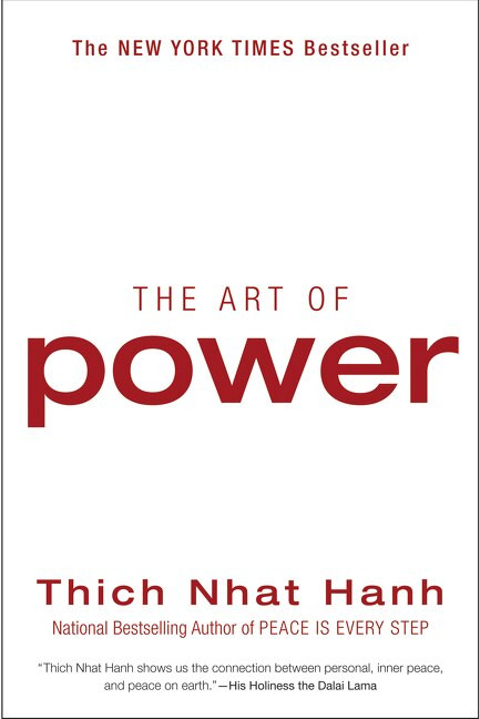 The Art of Power by Thich Nhat Hanh, 9780061242366