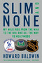 Slim and None (My Wild Ride from the WHA to the NHL and All the Way to Hollywood) by Howard Baldwin, Steve Milton, 9781770893634