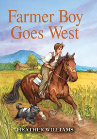 Farmer Boy Goes West by Heather Williams, 9780061242519