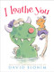 I Loathe You by David Slonim, David Slonim, 9781442422445
