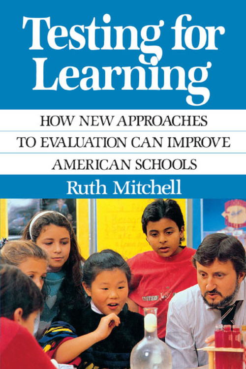 Testing for Learning by Ruth Mitchell, 9781416576877