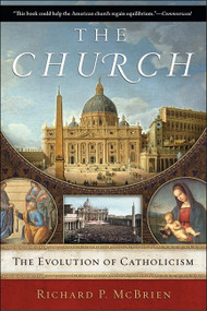 The Church (The Evolution of Catholicism) by Richard P. McBrien, 9780061245251