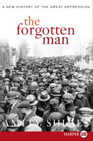 The Forgotten Man (A New History of the Great Depression) - 9780061285271 by Amity Shlaes, 9780061285271