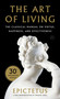 Art of Living (The Classical Manual on Virtue, Happiness, and Effectiveness) by Epictetus, Sharon Lebell, 9780061286056