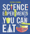 Science Experiments You Can Eat by Vicki Cobb, Tad Carpenter, 9780062377296
