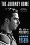 The Journey Home (My Life in Pinstripes) by Jorge Posada, 9780062379634