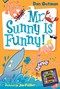 My Weird School Daze #2: Mr. Sunny Is Funny! by Dan Gutman, Jim Paillot, 9780061346095