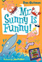My Weird School Daze #2: Mr. Sunny Is Funny! by Dan Gutman, Jim Paillot, 9780061346095