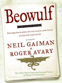 Beowulf (The Script Book) by Neil Gaiman, Roger Avary, 9780061350160