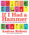 If I Had a Hammer (More Than 100 Easy Fixes and Weekend Projects) by Andrea Ridout, 9780061353185
