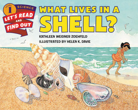 What Lives in a Shell? by Kathleen Weidner Zoehfeld, Helen K. Davie, 9780062381965