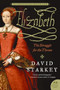 Elizabeth (The Struggle for the Throne) by David Starkey, 9780061367434