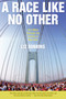 A Race Like No Other (26.2 Miles Through the Streets of New York) by Liz Robbins, 9780061373145