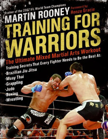 Training for Warriors (The Ultimate Mixed Martial Arts Workout) by Martin Rooney, 9780061374333