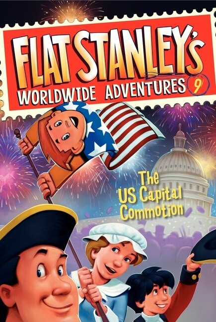 Flat Stanley's Worldwide Adventures #9: The US Capital Commotion by Jeff Brown, Macky Pamintuan, 9780061430190
