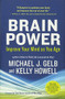 Brain Power (Improve Your Mind as You Age) by Michael J. Gelb, Kelly Howell, Tony Buzan, 9781608680733