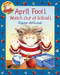 April Fool! Watch Out at School! by Diane deGroat, Diane deGroat, 9780061430428