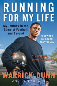 Running for My Life (My Journey in the Game of Football and Beyond) by Warrick Dunn, Don Yaeger, 9780061432651