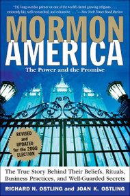 Mormon America - Revised and Updated Edition (The Power and the Promise) by Richard Ostling, Joan K. Ostling, 9780061432958