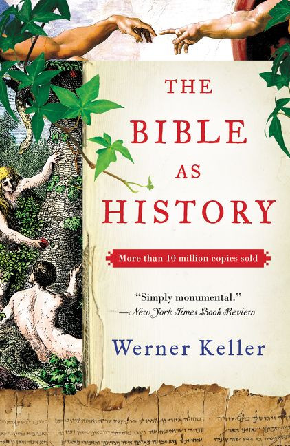 The Bible as History (Second Revised Edition) by Werner Keller, Joachim Rohork, 9780062385246