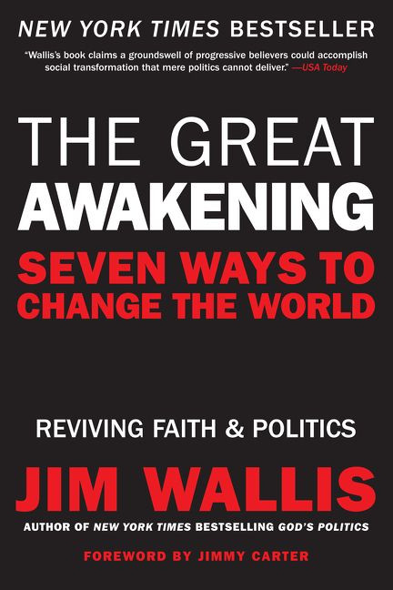 The Great Awakening (Seven Ways to Change the World) by Jim Wallis, 9780061444883