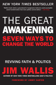 The Great Awakening (Seven Ways to Change the World) by Jim Wallis, 9780061444883