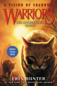 Warriors: A Vision of Shadows #1: The Apprentice's Quest by Erin Hunter, 9780062386373
