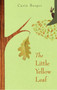 The Little Yellow Leaf by Carin Berger, Carin Berger, 9780061452239